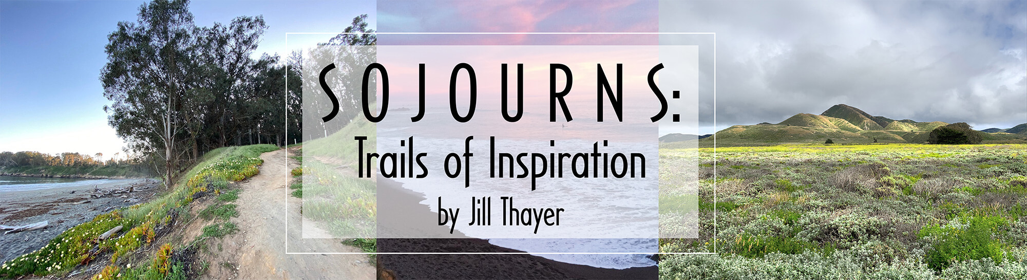 Sojourns Trails of Inspiration by Jill Thayer